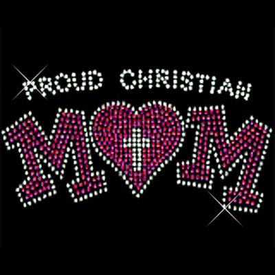 Radiant "Proud Christian Mom" 8.25" X 3.5" Rhinestone Applique Iron-On