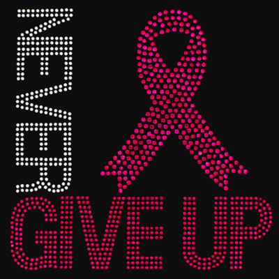 Sparkling "Never Give Up" 8.25" X 8.25" Rhinestone Applique Iron-On #15294